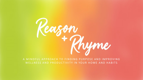 Visit Reason + Rhyme |  Organizational Management + Design