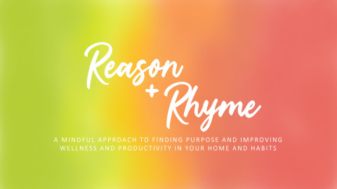 Visit Reason + Rhyme |  Organizational Management + Design